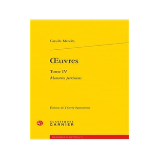 [预订]Oeuvres (Tome IV): Monstres Parisiens 9782406093060