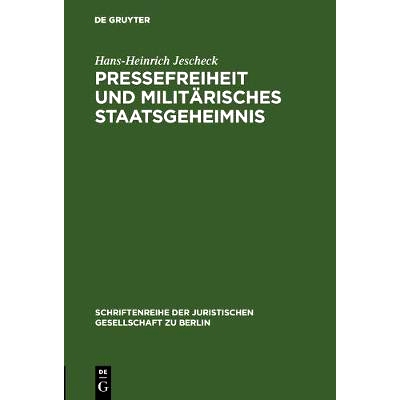 预订 Pressefreiheit und militärisches Staatsgeheimnis: Vortrag gehalten vor der Berliner Juristischen  Gesellschaft am