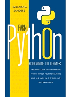 预订 Learn Python Programming for Beginners: a beginner’s guide comprehending python.Develop your programming skills an