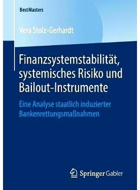 预订 Finanzsystemstabilität, systemisches Risiko und Bailout-Instrumente: Eine Analyse staatlich induzierter Bankenrett