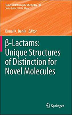 【预订】?-Lactams: Unique Structures of Distinction for Novel Molecules 9783642331879