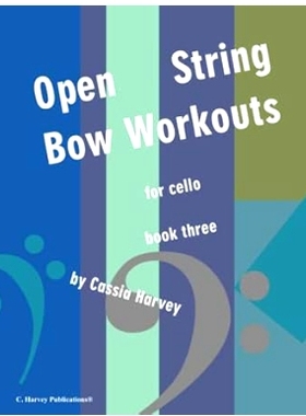预订 Open String Bow Workouts for Cello, Book Three: 9781635233117