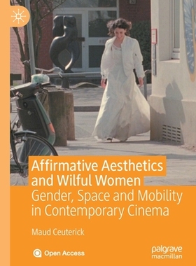 【预订】Affirmative Aesthetics and Wilful Women 9783030370411