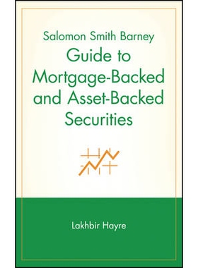 预订 Salomon Smith Barney Guide To Mortgage-Backed And Asset-Backed Securities 所罗门美邦抵押贷款与资产抵押证券指南: 978