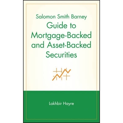 预订 Salomon Smith Barney Guide To Mortgage-Backed And Asset-Backed Securities 所罗门美邦抵押贷款与资产抵押证券指南: 978