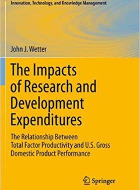 【预订】The Impacts of Research and Development Expenditures 9781461427438