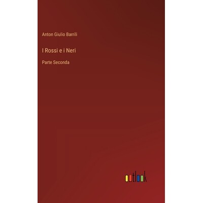 预订 I Rossi e i Neri: Parte Seconda: 9783368061760