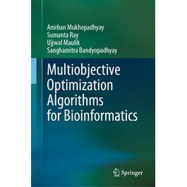 预订 Multiobjective Optimization Algorithms for Bioinformatics