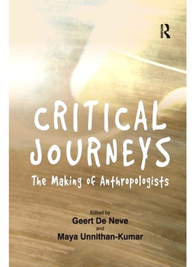 预订 Critical Journeys: The Making of Anthropologists: 9781138262638