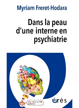 预订 Dans la peau d’une interne en psychiatrie 站在精神病学实习生的角度: 9782749277332