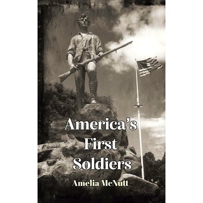 预订 America’s First Soldiers: 9781649798152