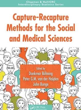 [预订]Capture-Recapture Methods for the Social and Medical Sciences 9781032096698