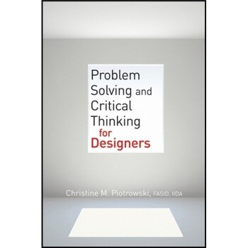 预订 Problem Solving and Critical Thinking for Designers 设计师批判性思维:问题解决与决策: 9780470536711