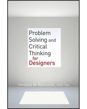 预订 Problem Solving and Critical Thinking for Designers 设计师批判性思维：问题解决与决策: 9780470536711