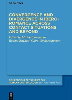 [预订]Convergence and divergence in Ibero-Romance across contact situations and beyond 9783111273730
