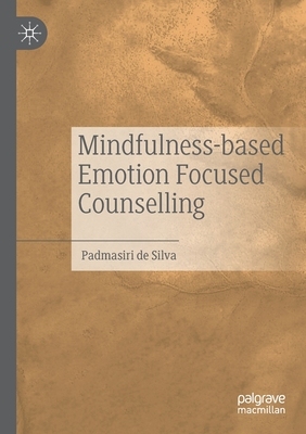 【预订】Mindfulness-based Emotion Focused Counselling 9783030643904