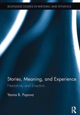 【预订】Stories, Meaning, and Experience: Narrativity and Enaction