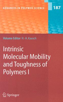【预订】Intrinsic Molecular Mobility and Toughness of Polymers I