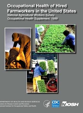 预订 Occupational Health of Hired Farmworkers in the United States National Agricultural Workers Survey Occupational Hea