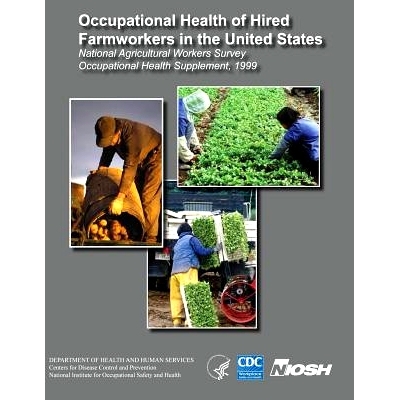 预订 Occupational Health of Hired Farmworkers in the United States National Agricultural Workers Survey Occupational Hea