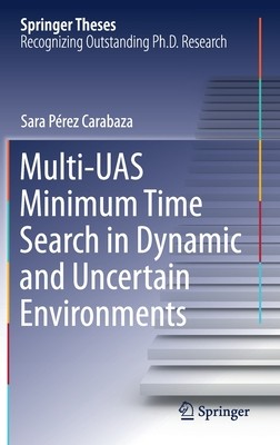 【预订】Multi-UAS Minimum Time Search in Dynamic and Uncertain Environments 9783030765583