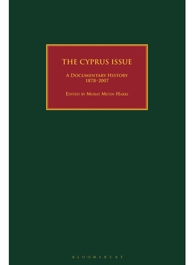 预订 The Cyprus Issue: A Documentary History, 1878-2007: 9781350172715