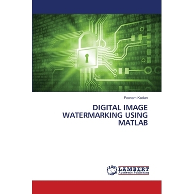 预订 Digital Image Watermarking Using MATLAB: 9786203465402