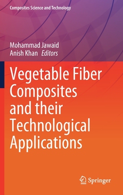 【预订】Vegetable Fiber Composites and their Technological Applications 9789811618536