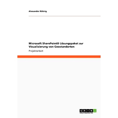 预订 Microsoft SharePoint(R) Lösungspaket zur Visualisierung von Geostandorten: 9783640772957