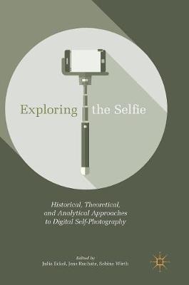 【预订】Exploring the Selfie
