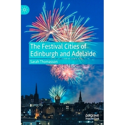 预订 The Festival Cities of Edinburgh and Adelaide 爱丁堡与阿德莱德的节日城市: 9783031090936