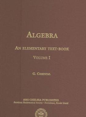 [预订]Algebra, an Elementary Text-book for the Higher Classes of Secondary Schools and for Colleges, Part  9780821816486