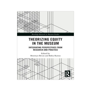 [预订]Theorizing Equity in the Museum 9781032057385