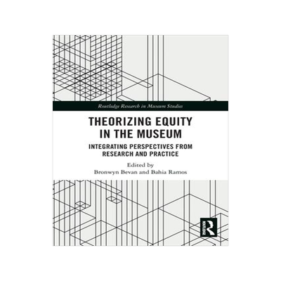 [预订]Theorizing Equity in the Museum 9781032057385