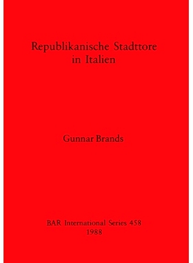 预订 Republikanische Stadttore in Italien 意大利共和国城门: 9780860545880