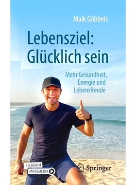 预订 Lebensziel: Glücklich sein: Mehr Gesundheit, Energie und Lebensfreude: 9783658369002