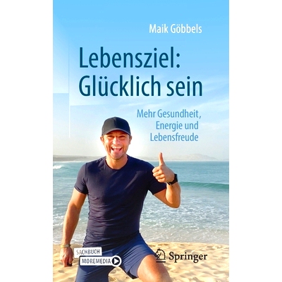 预订 Lebensziel: Glücklich sein: Mehr Gesundheit, Energie und Lebensfreude: 9783658369002