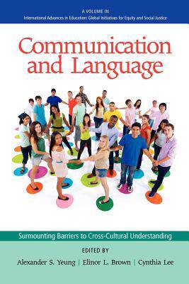 [预订]Communication and Language: Surmounting Barriers to Cross-Cultural Understanding 9781617359446