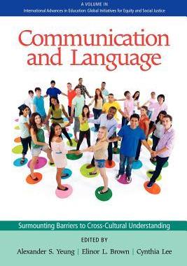 [预订]Communication and Language: Surmounting Barriers to Cross-Cultural Understanding 9781617359446