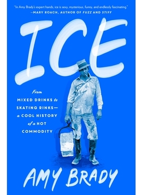 预订 Ice: From Mixed Drinks to Skating Rinks--a Cool History of a Hot Commodity: 9780593422199