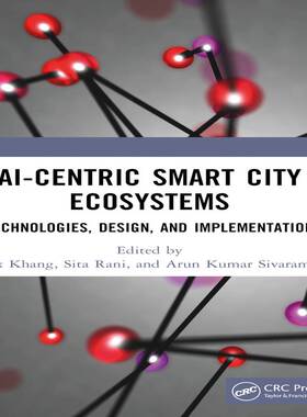 预订 AI-Centric Smart City Ecosystems:Technologies, Design and Implementation