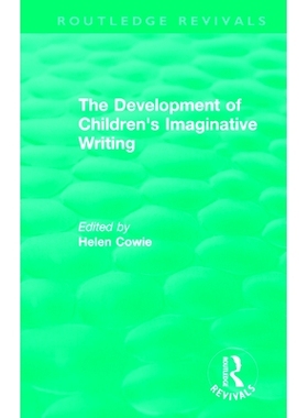 预订 The Development of Children’s Imaginative Writing (1984) 儿童想象力写作的发展1984: 9781138556447