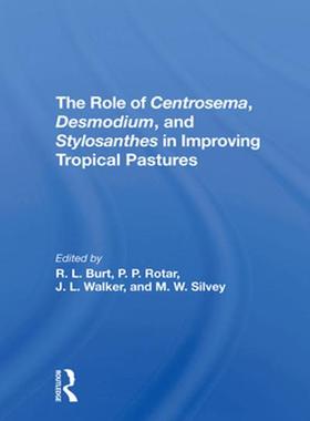 [预订]The Role of Centrosema, Desmodium, and Stylosanthes in Improving Tropical Pastures 9780367295622