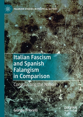 【预订】Italian Fascism and Spanish Falangism in Comparison 9783030460587