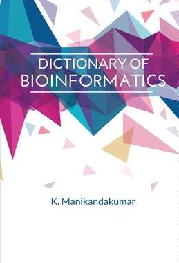[预订]Dictionary of Bioinformatics 9788180940774