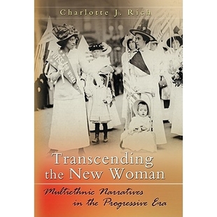 预订 Transcending the New Woman: Multiethnic Narratives in the Progressive Era: 9780826218261