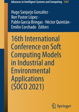 【预订】16th International Conference on Soft Computing Models in Industrial and Environmental 9783030878689