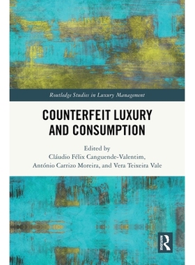 预订 Counterfeit Luxury and Consumption 假冒*品与消费: 9781032831183