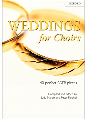 预订 Weddings for Choirs: 40 perfect SATB pieces 婚礼合唱曲集：40首*的SATB曲目: 9780193532656