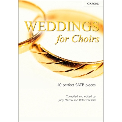 预订 Weddings for Choirs: 40 perfect SATB pieces 婚礼合唱曲集：40首*的SATB曲目: 9780193532656